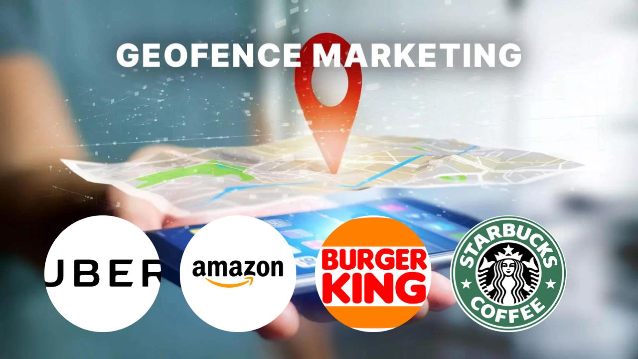 Geofencing Marketing Examples