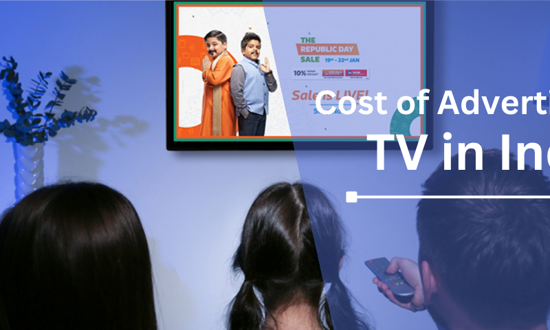 Cost of Advertising on TV in India