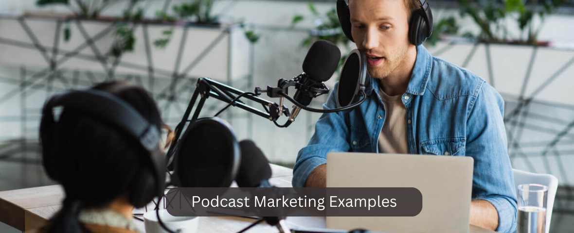 Podcast Marketing Examples
