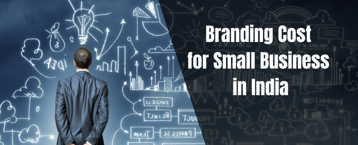 Branding Cost for Small Business in India